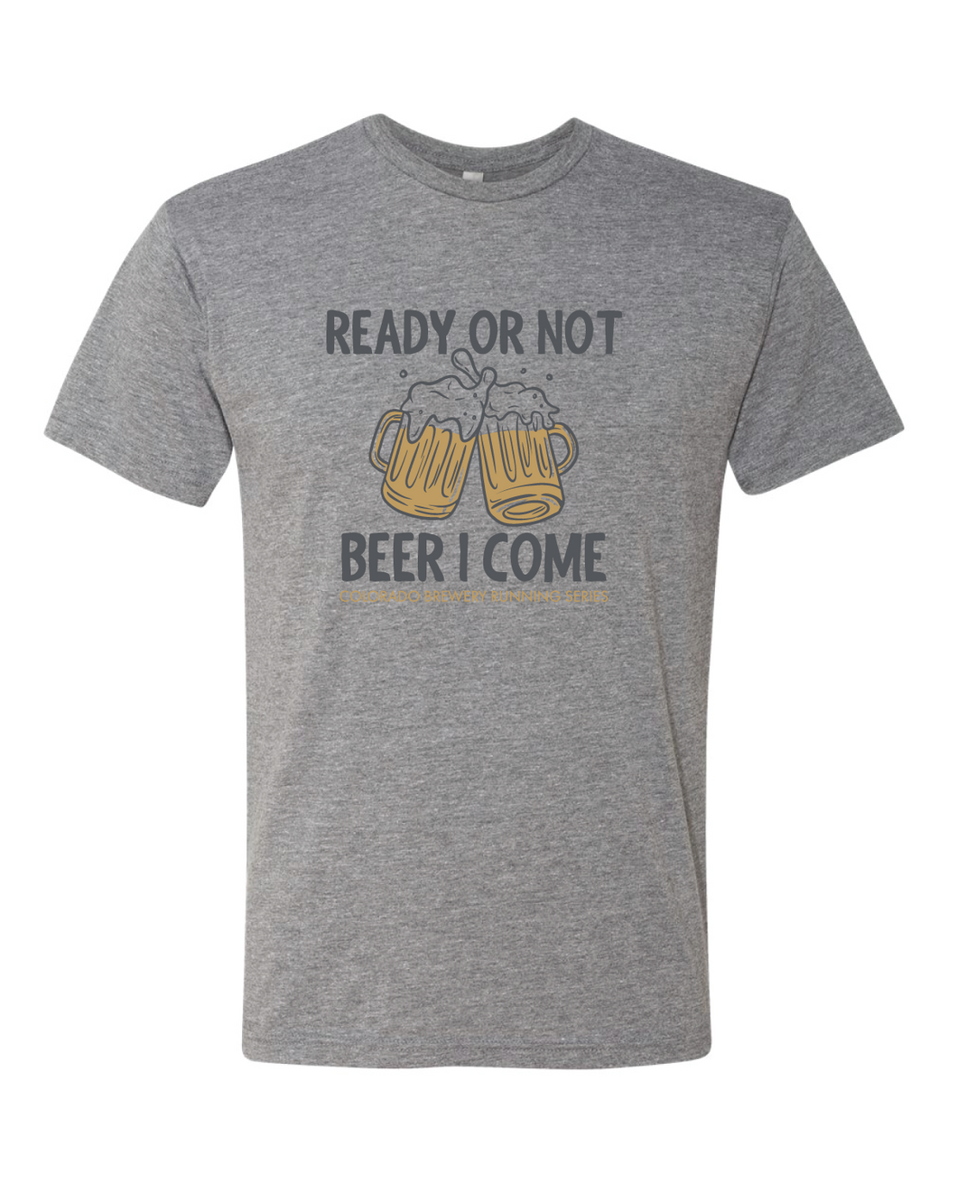 Ready or Not - T-Shirt - Premium Heather